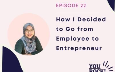 How I Decided to Go from Employee to Entrepreneur | Ep. 22